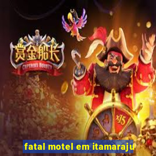 fatal motel em itamaraju